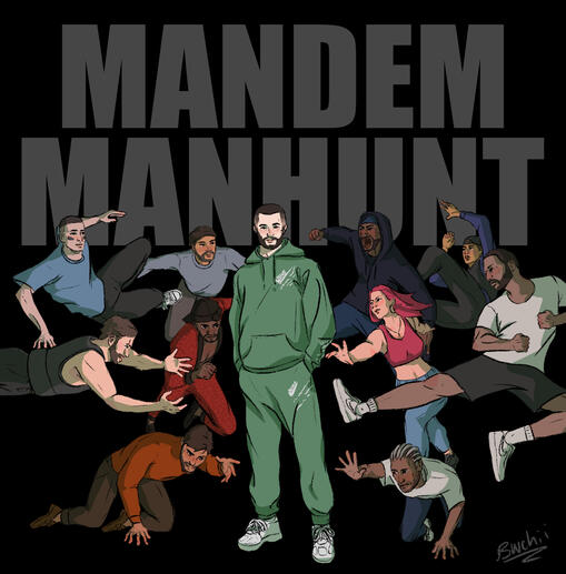 Mandem Manhunt